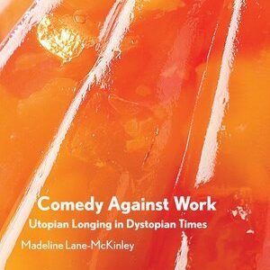 Comedy Against Work