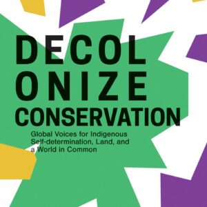 Decolonize Conservation