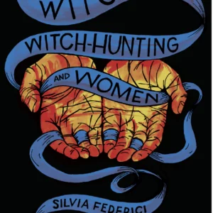 Witches, Witch-Hunting, and Women