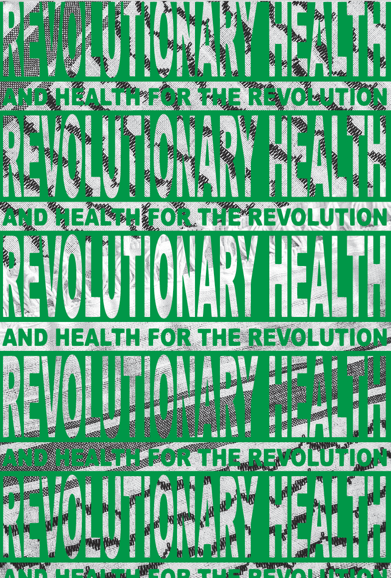 Revolutionary Health and Health for Revolution